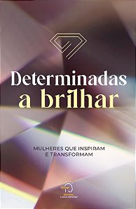 Livro Determinadas a brilhar