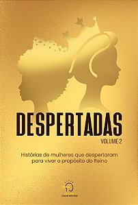 Livro Despertadas - volume 2: histórias de mulheres que despert...
