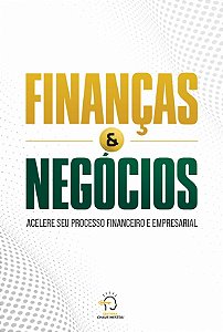 Livro Finanças e negócios: acelere seu processo financeiro e em...