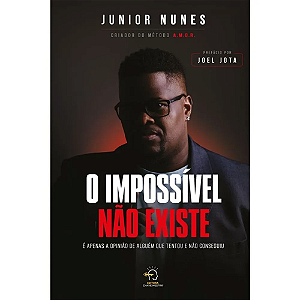 Livro O impossível não existe: é apenas a opinião de alguém que...