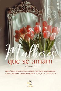 Livro Mulheres que se amam - volume 3: histórias reais de mulhe...
