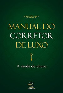 Livro Manual do corretor de luxo: a virada de chave