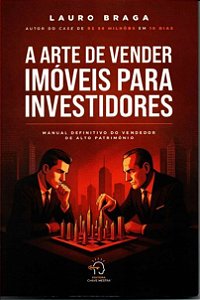 Livro A arte de vender imóveis para investidores: manual defini...
