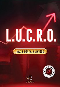 Livro L.u.c.r.o: Não é sorte, é método