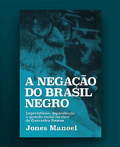 Livro A Negação Do Brasil Negro