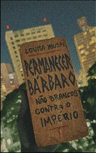 Livro Permanecer Bárbaro: Não Brancos Contra O Império