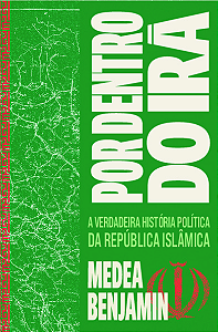 Livro Por dentro do Irã: a verdadeira história política da Repú...