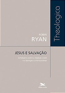 Livro Jesus e salvação: Sondagens sobre a tradição cristã...
