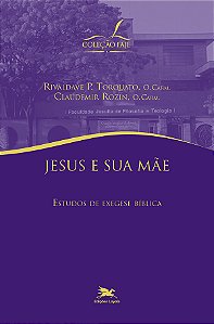 Livro Jesus e sua mãe: Estudos de exegese bíblica