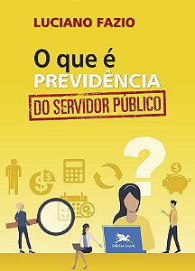 Livro O que é previdência do servidor público