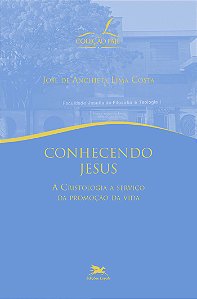 Livro Conhecendo Jesus: A Cristologia a serviço da promoç...