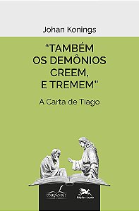 Livro Também os demônios creem, e tremem.: A Carta de Tia...