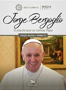 Livro Jorge Bergoglio: O jesuíta que se tornou Papa