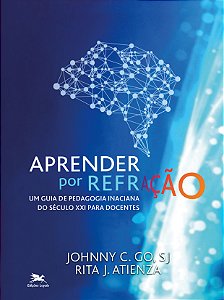 Livro Aprender por refração: Um guia de pedagogia inacian...