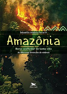 Livro Amazônia, Berço Acolhedor De Tanta Vida - As Difere...