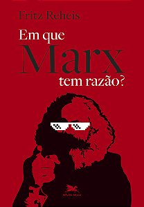 Livro Em Que Marx Tem Razão?
