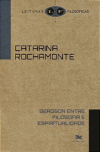 Livro Bergson Entre Filosofia E Espiritualidade