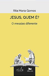 Livro Jesus, Quem É? - O Messias Diferente