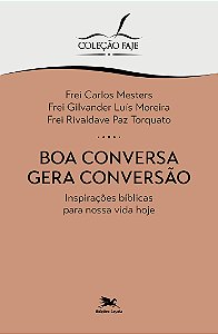 Livro Boa Conversa Gera Conversão - Inspirações Bíblicas ...