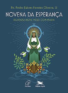 Livro Novena Da Esperança - Rezando Nove Meses Com Maria