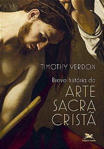 Livro Breve História Da Arte Sacra Cristã