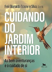 Livro Cuidando Do Jardim Interior - As Bem-Aventuranças E...