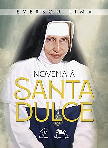 Livro Novena À Santa Dulce: Do Coração À Missão: Nove Passos De...