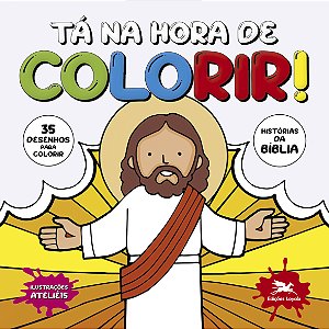 Livro Tá Na Hora De Colorir!: Histórias Da Bíblia