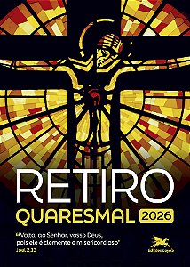 Livro Retiro Quaresmal - 2026 - "Voltai Ao Senhor, Vosso Deus, ...