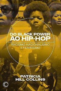 Livro Do Black Power ao Hip-Hop: racismo, nacionalismo e ...