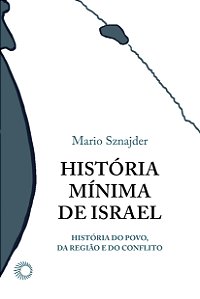 Livro História Mínima De Israel - História Do Povo, Da Re...