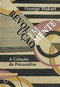 Livro Revolução em mente: a criação da psicanálise