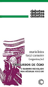 Livro Discursos de ódio: o racismo reciclado nos séculos ...