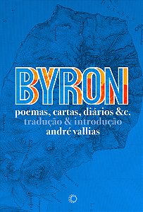 Livro Byron - Poemas, Cartas, Diários & C.