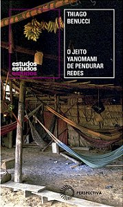 Livro O Jeito Yanomami De Pendurar Redes