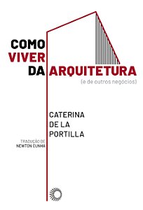 Livro Como Viver Da Arquitetura