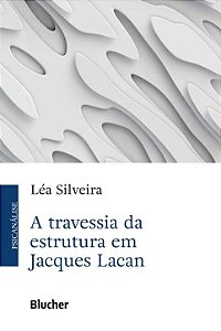 Livro A travessia da estrutura em Jacques Lacan