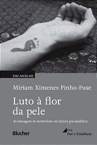 Livro Luto à flor da pele: tatuagens in memoriam em leitu...