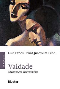 Livro Vaidade: a sedução pelo desejo mimético