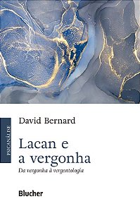 Livro Lacan e a vergonha: Da vergonha à vergontologia