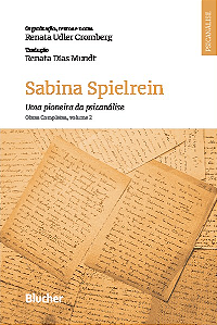 Livro Sabina Spielrein - Uma pioneira da psicanálise: obr...