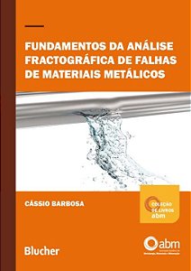 Livro Fundamentos da análise fractográfica de falhas de m...