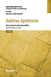 Livro Sabina Spielrein - Uma pioneira da psicanálise: obr...