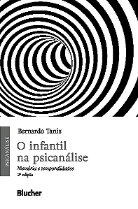 Livro O infantil na psicanálise: memória e temporalidades