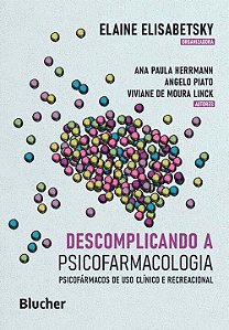 Livro Descomplicando a psicofarmacologia: psicofármacos d...