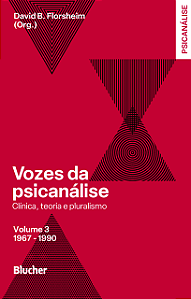 Livro Vozes da psicanálise - 1967-1990: Clínica, teoria e...