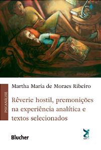 Livro Rêverie hostil, premonições na experiência analític...