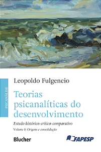 Livro Teorias psicanalíticas do desenvolvimento: estudo h...