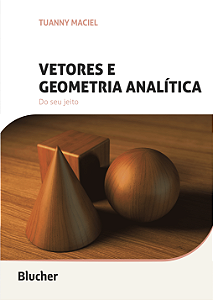 Livro Vetores e geometria analítica: do seu jeito