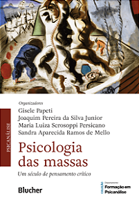 Livro Psicologia das massas: um século de pensamento crít...